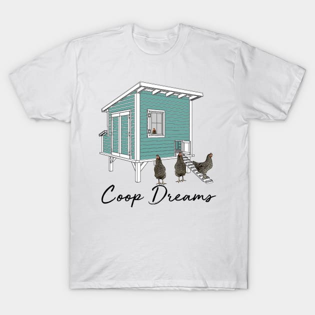 Coop Dreams T-Shirt by TripleTreeAdv